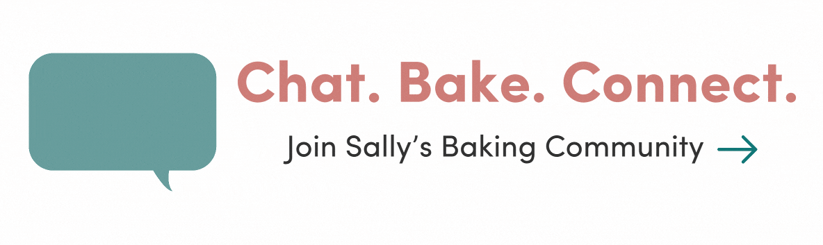 Chat. Bake. Connect.  Join Sally's Baking Community