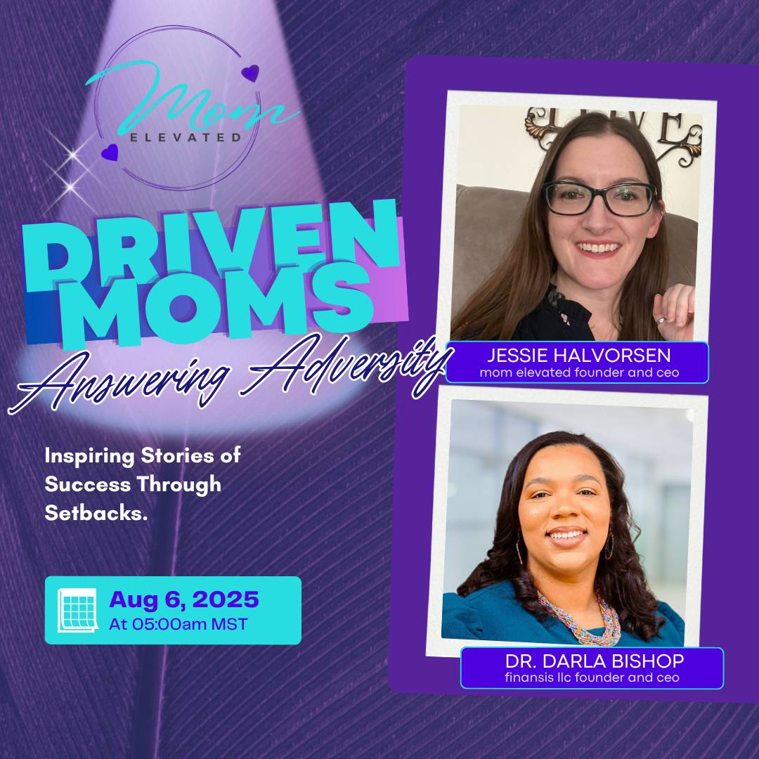 Driven Moms Answering Adversity Interview Series - Dr. Darla Bishop