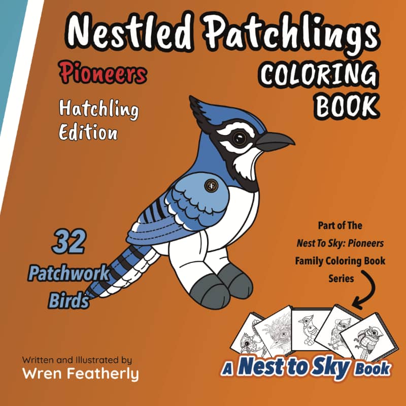 Nestled Patchlings Pioneers - Hatchling Edition Coloring Book Cover