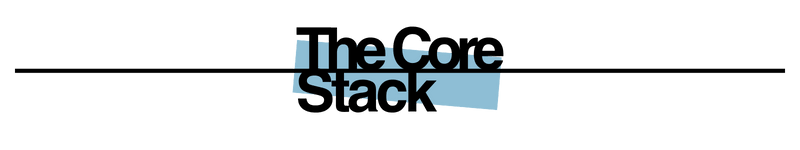 The Core Stack