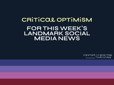 Critical Optimism for this week's landmark social media news. 