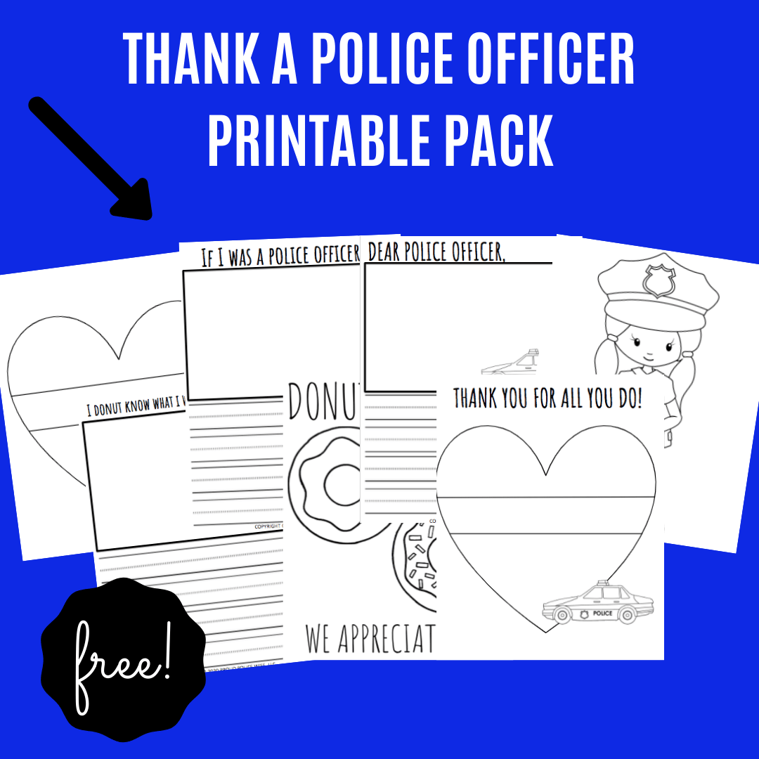 Thank A Police Officer FREE Police Appreciation Printables For Kids