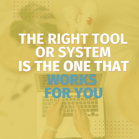 The right tool is the one that works for you