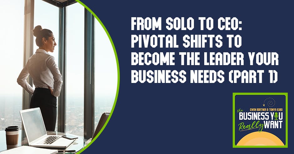 A woman stands tall beside an open laptop wearing business attire with her hair in a high bun, looking out of a window that overlooks the city with the text "From Solo to CEO" Pivotal Shifts to Become the Leader Your Business Needs (Part 1) to the right s