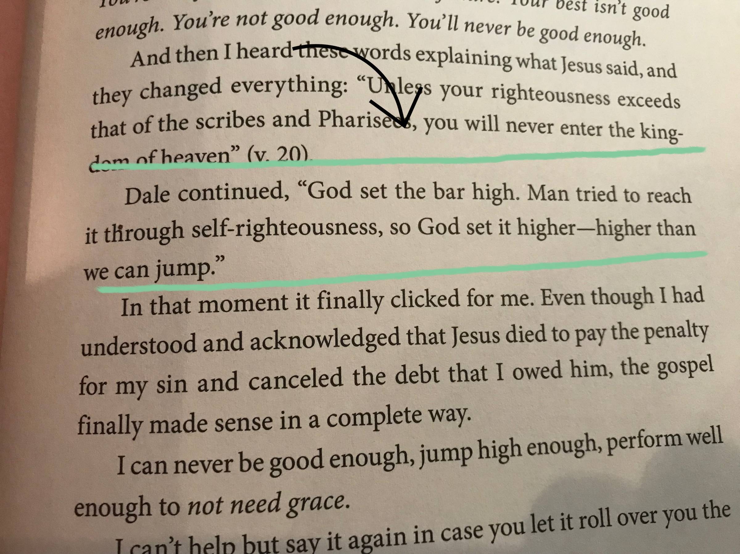 Photo of a book page with quote: Dale continued, "God set the bar high. Man tried to reach it through self-righteousness, so God set it higher - higher than we can jump."