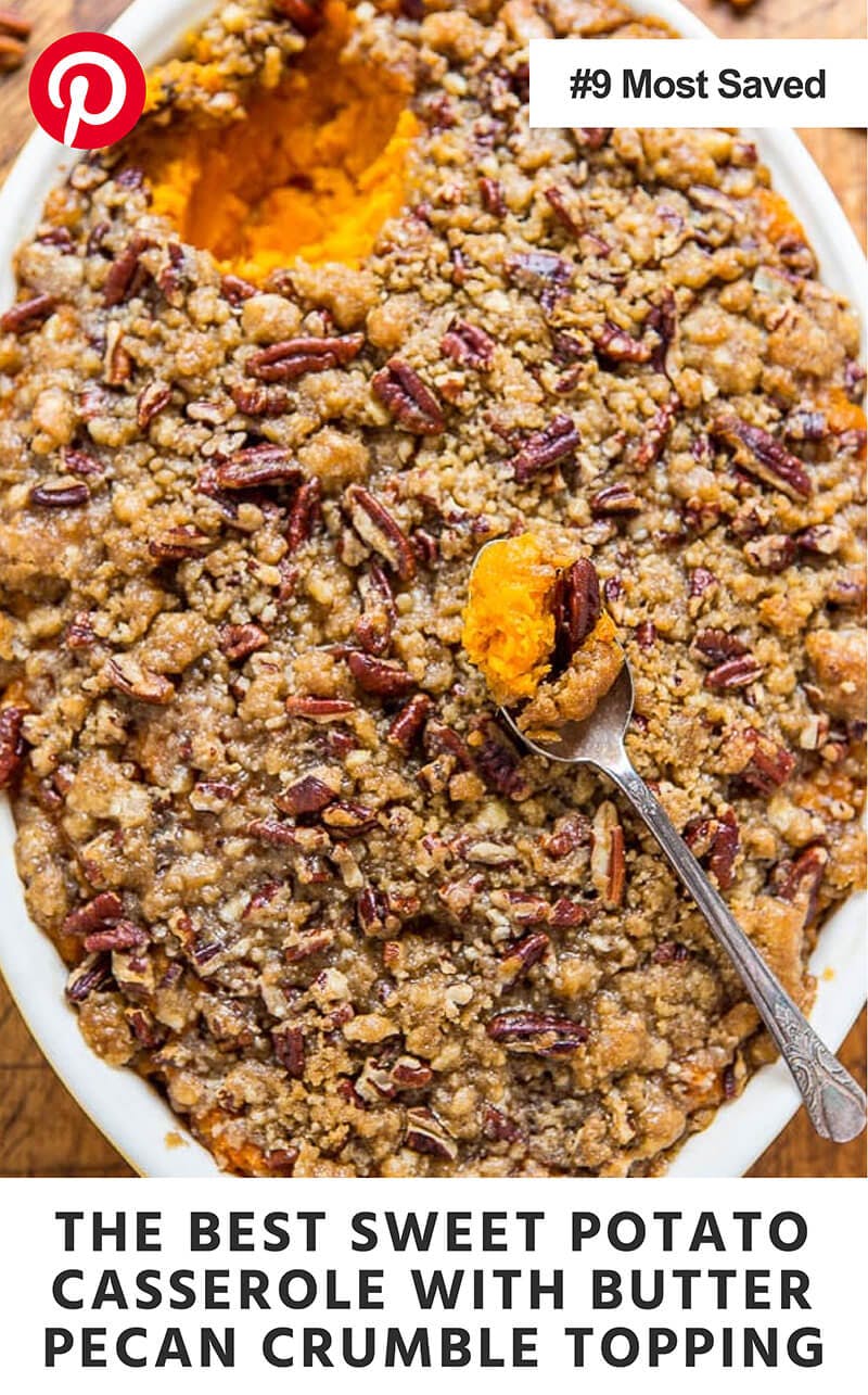 The Best Sweet Potato Casserole with Butter Pecan Crumble Topping