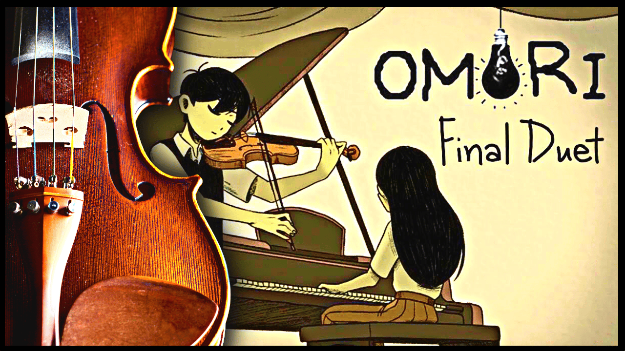 Omori Final Duet on Violin