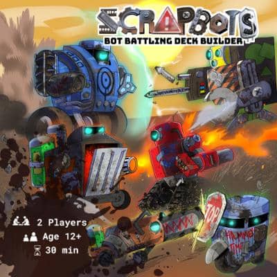 Scrapbots. Bot battling deck builder. 2 players. Age 12+. 30 min