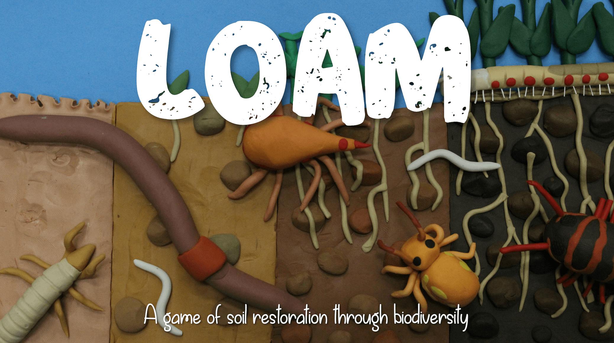 Loam. A game of soil restoration through bioodiversity
