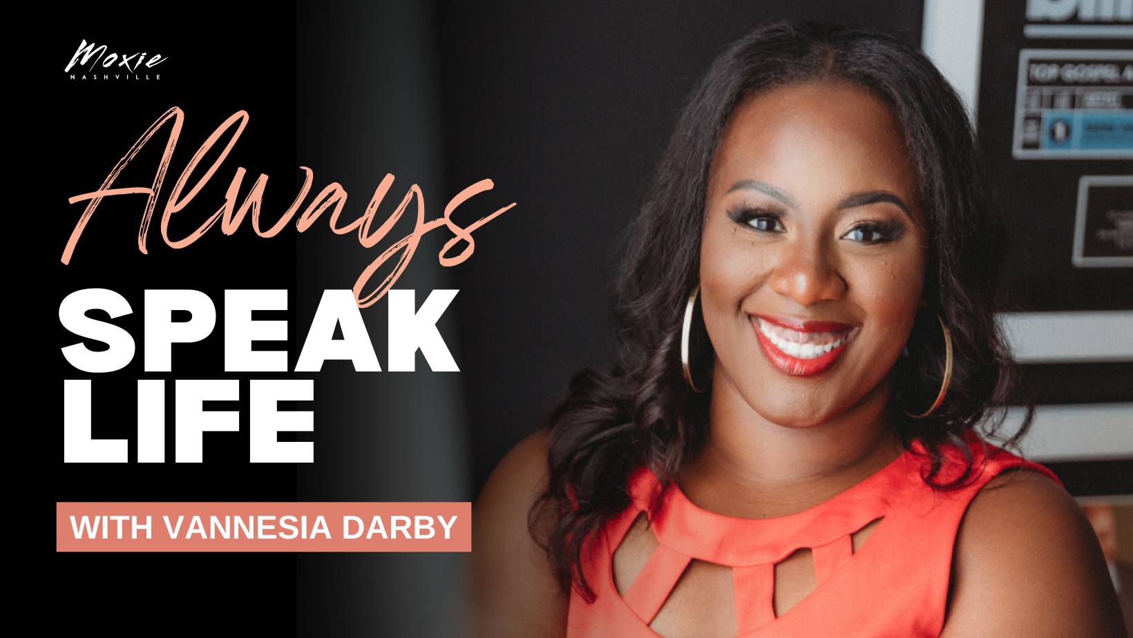 Three photos of Vannesia Darby and "Always Speak Life" on the bottom of the image