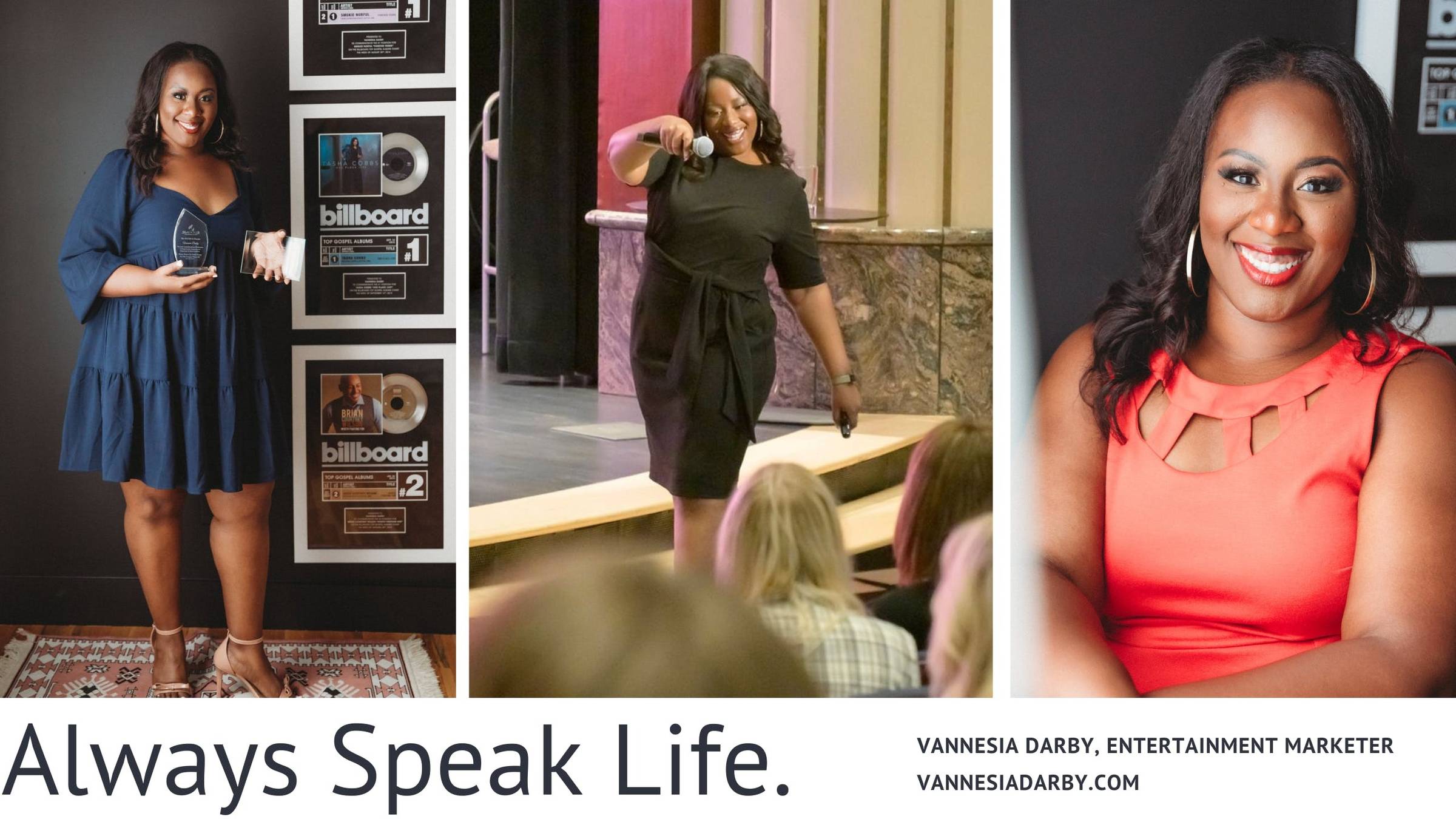 Three photos of Vannesia Darby and "Always Speak Life" on the bottom of the image