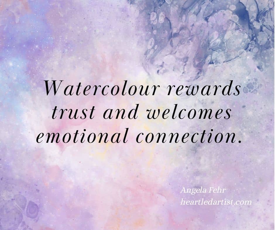 watercolour background with the quote "Watercolour rewards trust and welcomes emotional connection." 