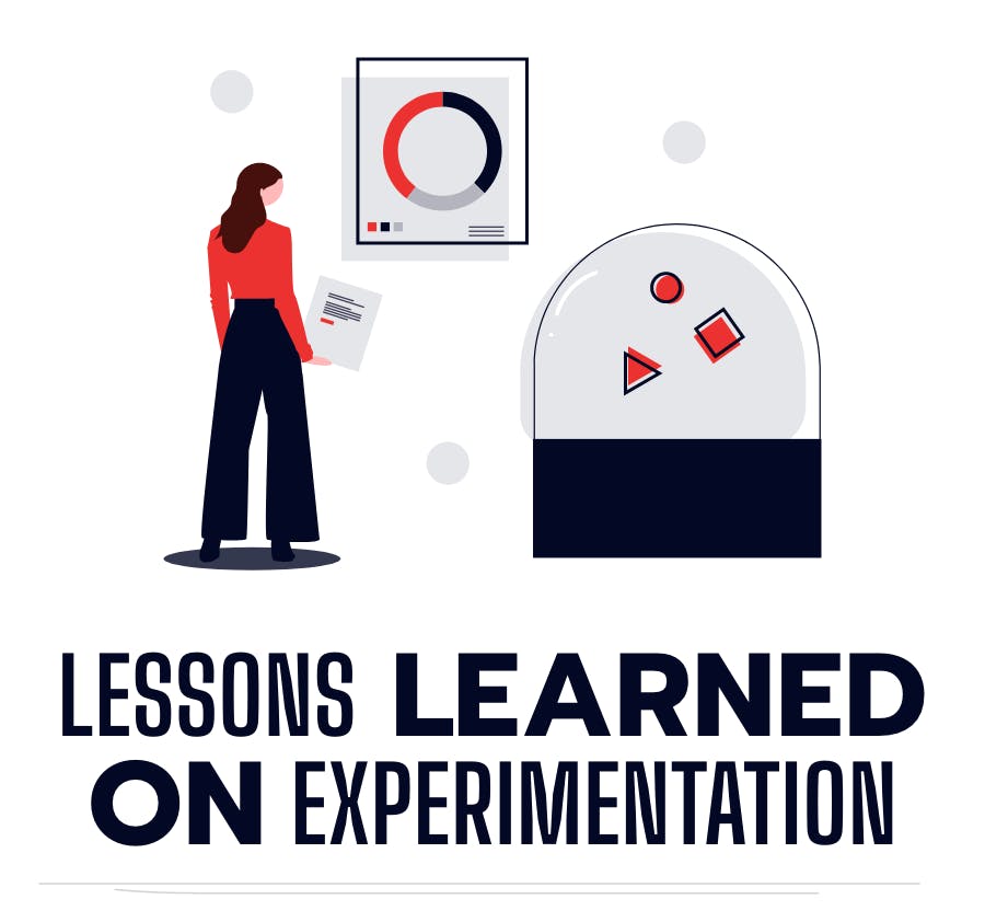 Lessons learned on Experimentation