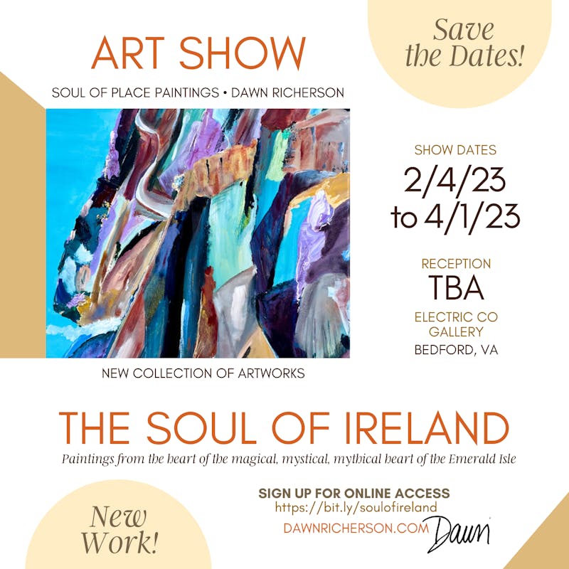 Soul of Ireland Solo Show - New Soul of Place Paintings by Dawn Richerson