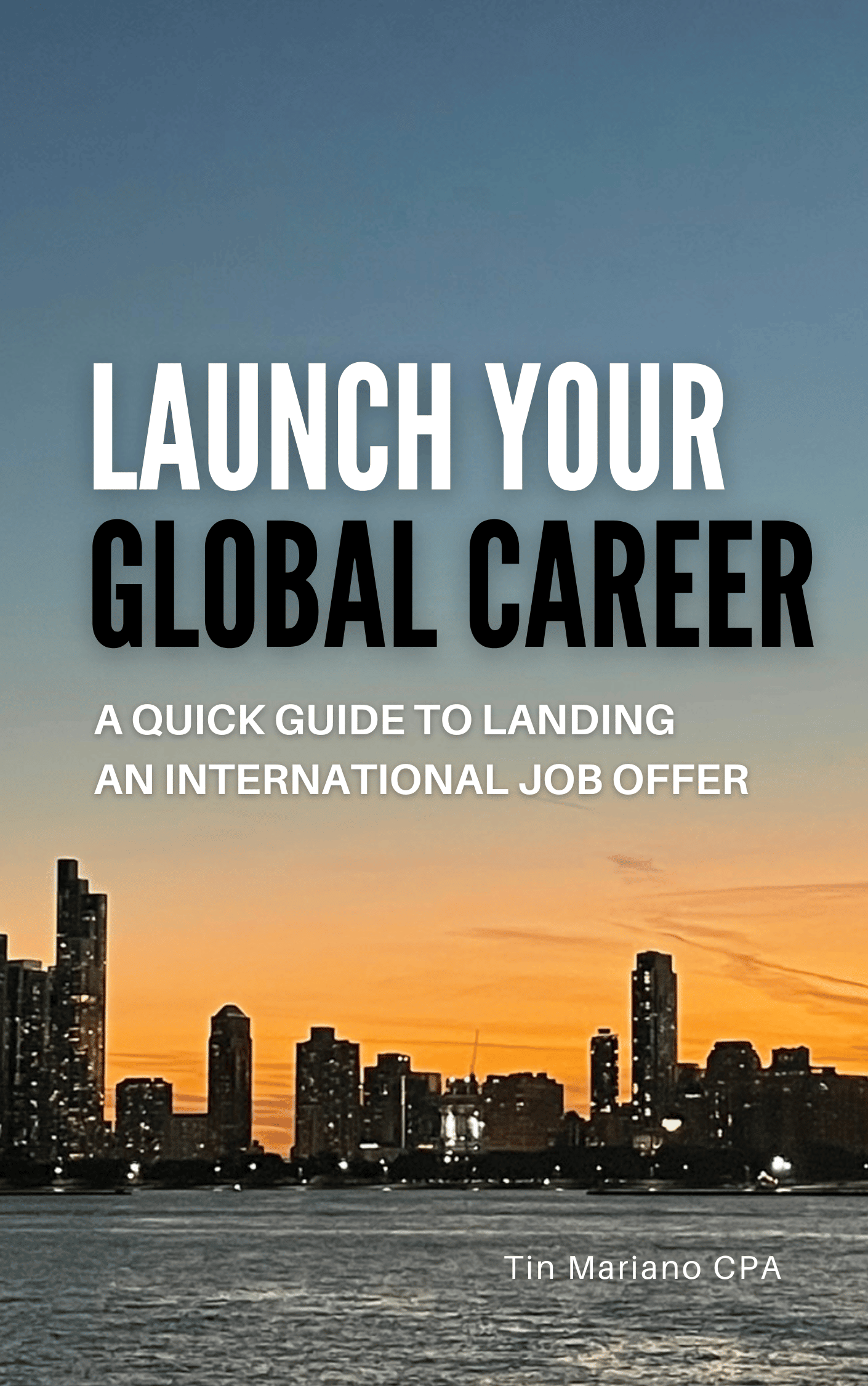 EBOOK | Launch Your Global Career: A Quick Guide to Landing an International Job Offer