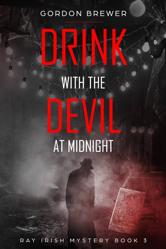 Drink with the Devil at Midnight: Ray Irish Mystery 3 eBook