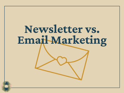 Beige rectangle with words ""Newsletter vs email marketing" with a line drawing of an envelope with a heart superimposed behind