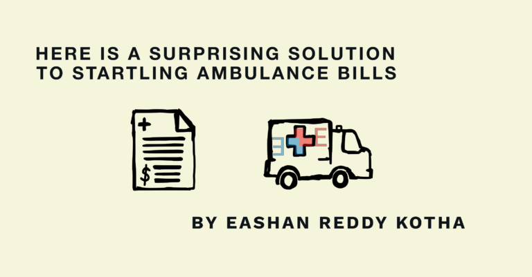 Ambulance drawing and a drawing of a paper indicating a medical bill. Includes title and author name: Eashan Reddy Kotha - Here is a surprising solution to startling ambulance bills