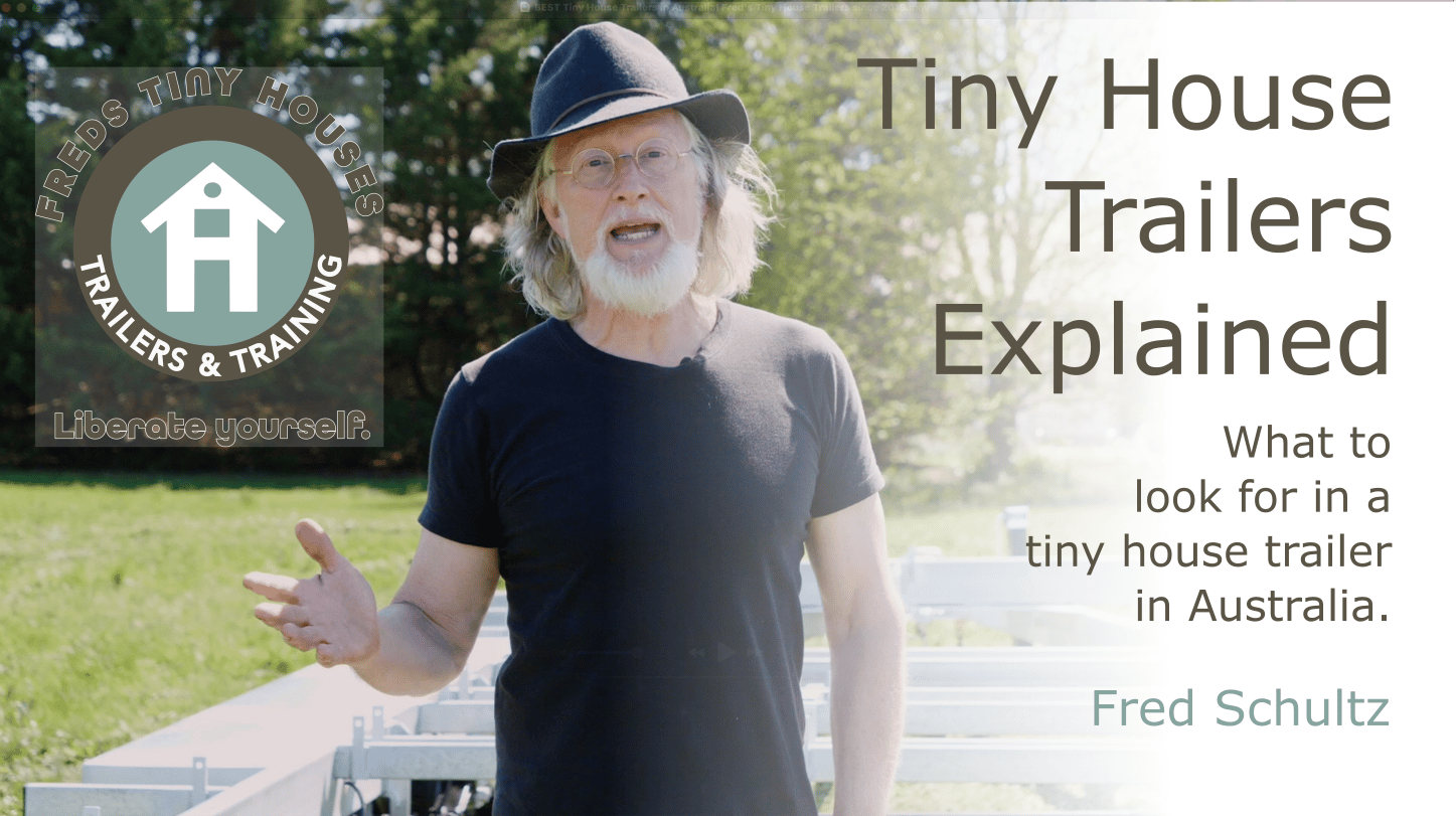 Tiny House Trailers Explained by Fred Schultz