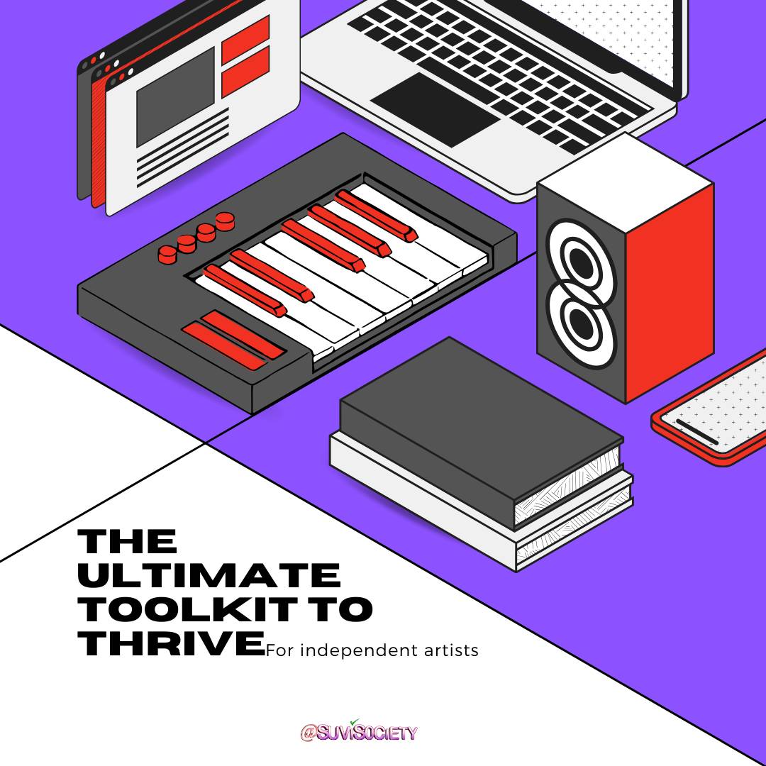 The Ultimate Toolkit to Thrive as an Independent Artist