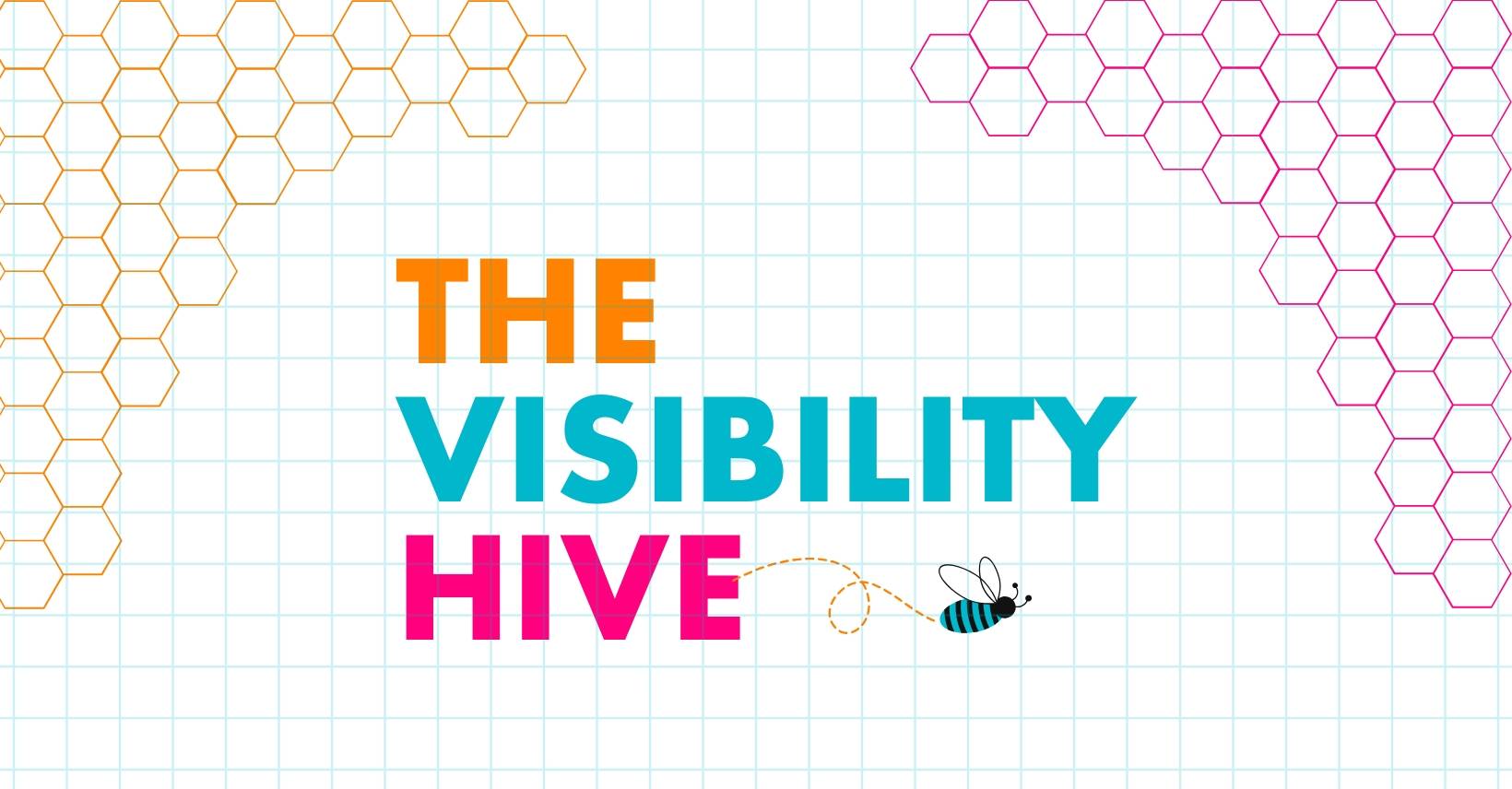 The Visibility Hive