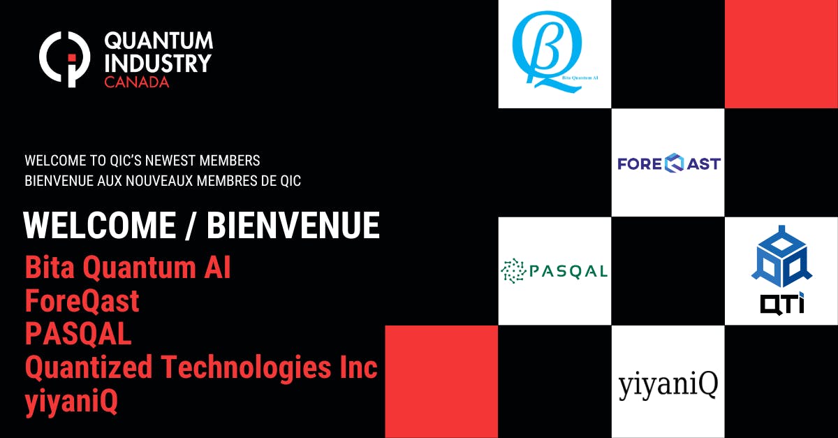 QIC welcomes 5 new members: Bita Quantum AI, ForeQast, Pasqqal, Quantized Technologies Inc., yiyaniQ