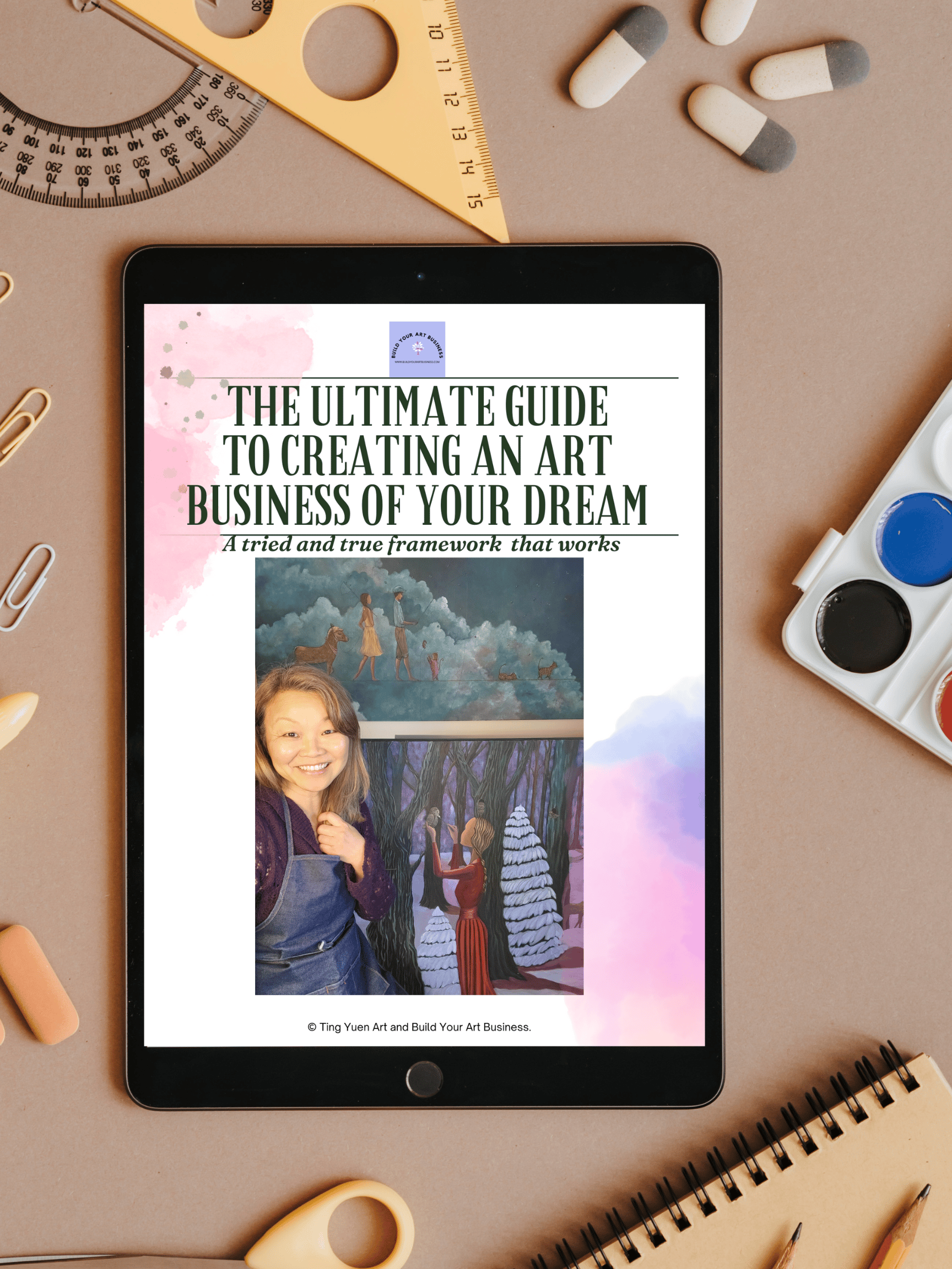 The Ultimate Guide to Create the Art Business of your Dream