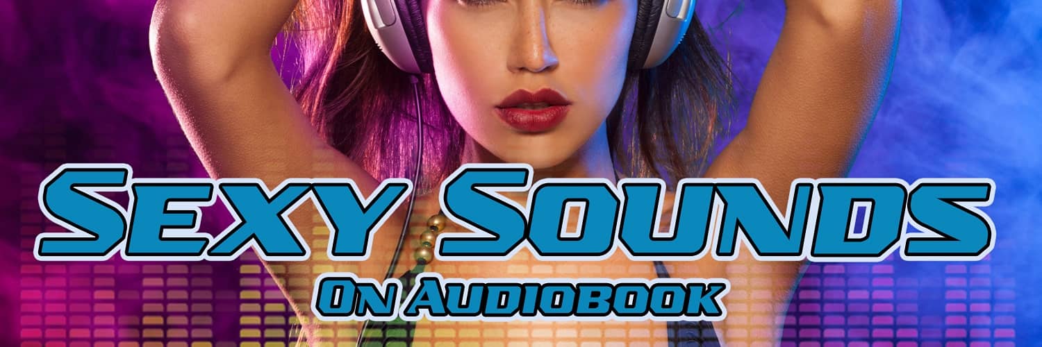 Sexy Sounds on Audiobook Banner