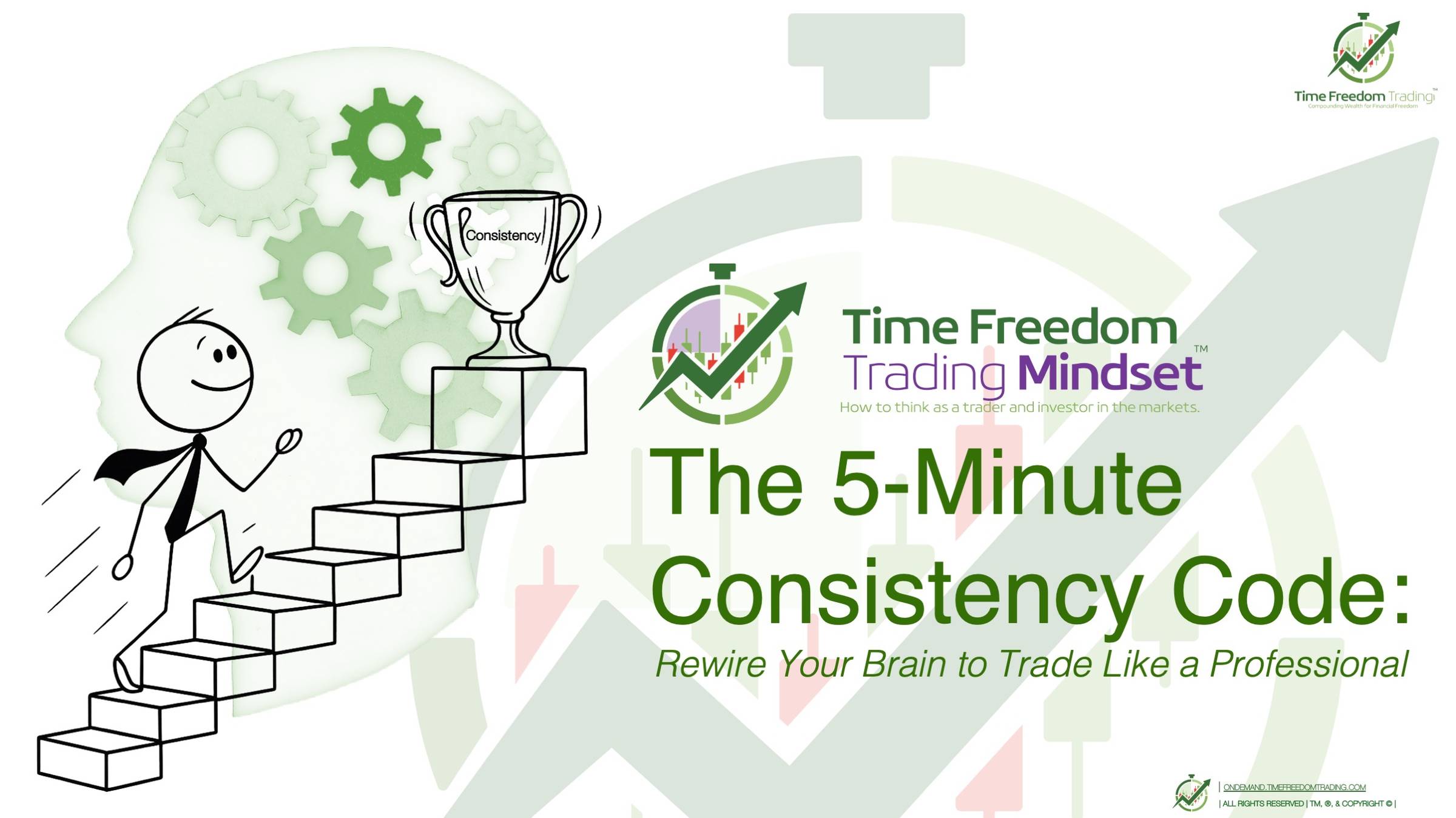 “Download the Code. Rewire Your Mind. Dominate the Market.”