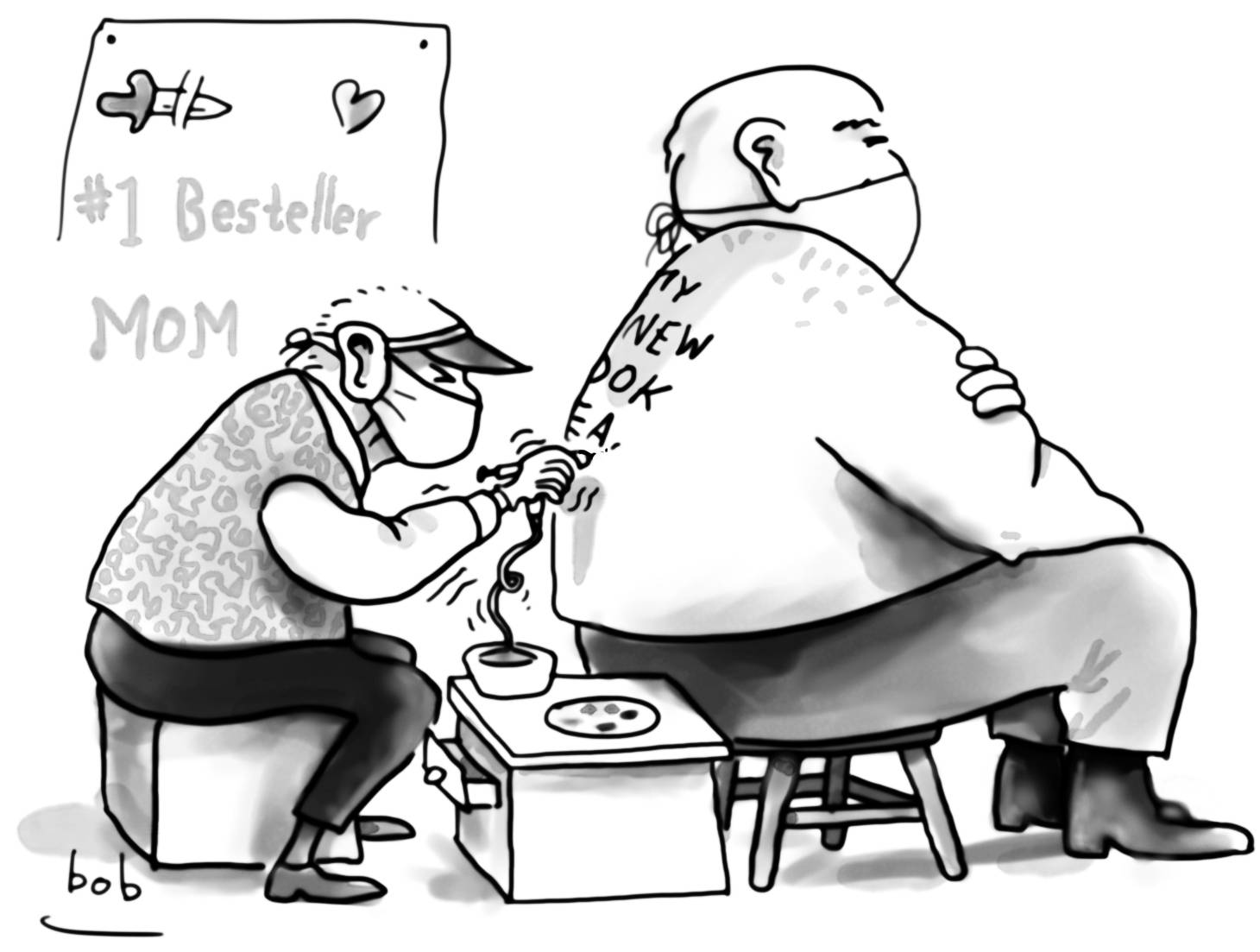 Cartoon by Bob Eckstein. Seated in front of a wall poster showing sample tattoos such as a knife, a heart, the word “Mom”, and the words “Number 1 Bestseller”, an elderly tattoo artist is inking the words “My new book” onto the back of a very large bald and shirtless man.