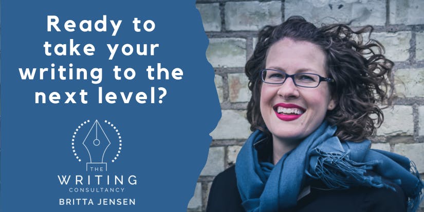 Ready to take your writing to the next level? The Writing Consultancy, Britta Jensen