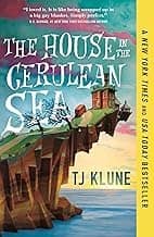 The House in the Cerulean Sea (Cerulean Chronicles Book 1)