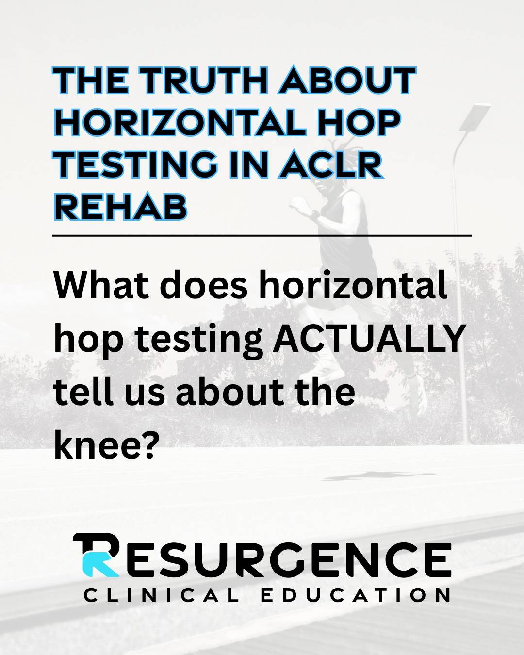 Horizontal hop testing has its place to identify capacity and single-leg power, but in discriminating differences in knee function and performance following ACLR, it misses the mark.

Simply put, the distance of horizontal hop testing does not reflect the work of the knee. For a knee-centric rehabilitation process, its limitations should be recognized.

Key Takeaways

1. Distance traveled with horizontal hop testing reflects the work of the hip & ankle -- not the knee.

2. Vertical hop testing more accurately evaluates the work at the knee in the propulsive phase.

3. Landing mechanics and compensatory patterns at the hip, trunk, and ankle will provide you with more information about the knee than the distance traveled.