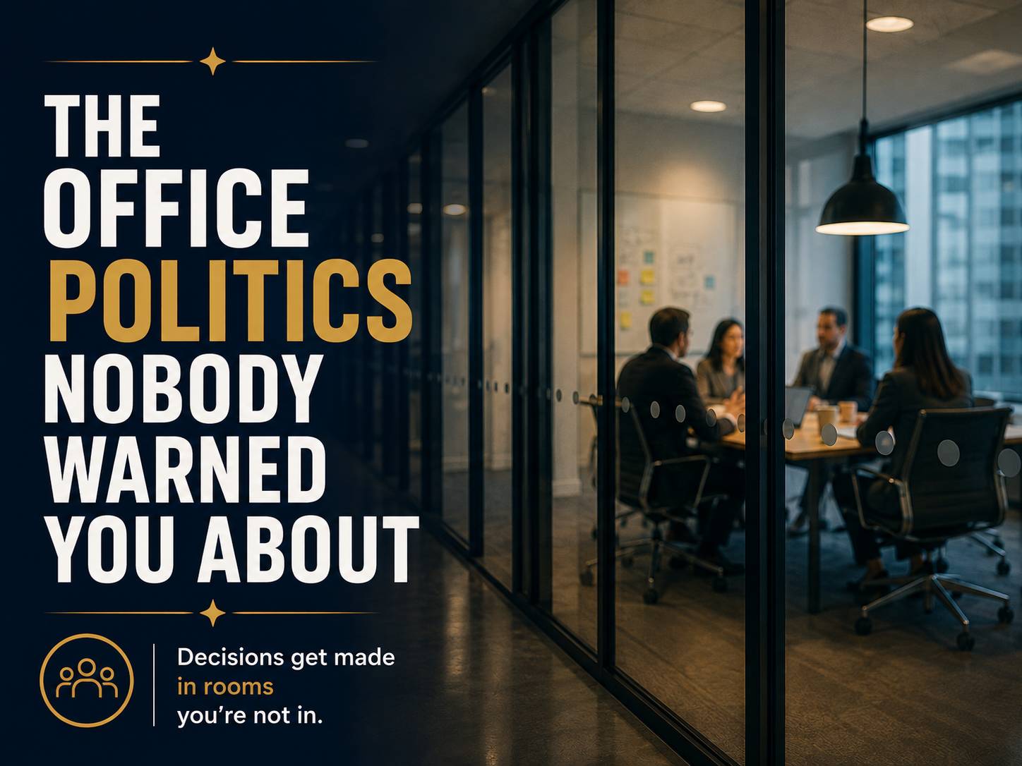 The Office Politics Nobody Warned You About
