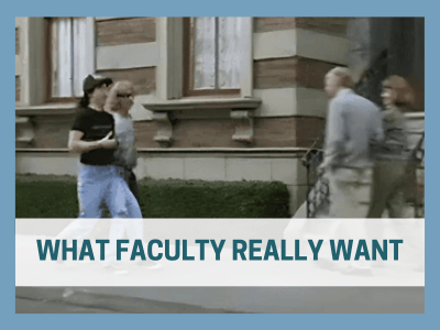What faculty really want