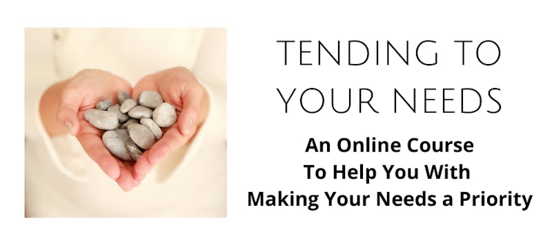 Tending To Your Needs Online Course
