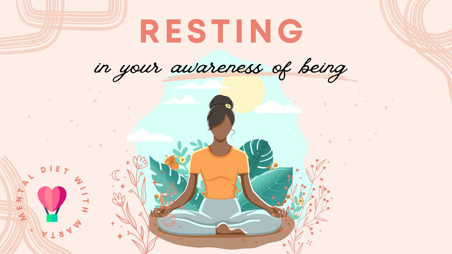 How to rest in your awareness *actual process*