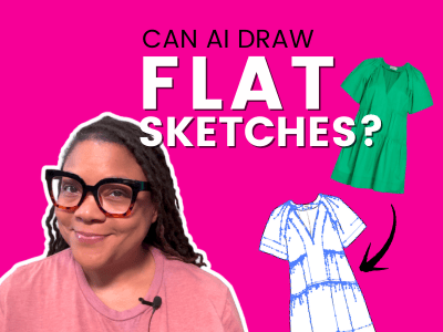 Woman with glasses and braided hair wearing a pink top, smiling skeptically with raised eyebrows against a bright pink background. Text reads 'CAN AI DRAW FLAT SKETCHES?' with a green t-shirt and blue line drawing of a garment flat sketch shown to the rig