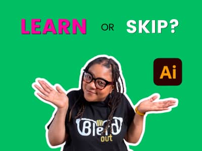 Woman shrugging with both hands raised against a bright green background. Text reads “LEARN OR SKIP?” with an Adobe Illustrator icon on the right.