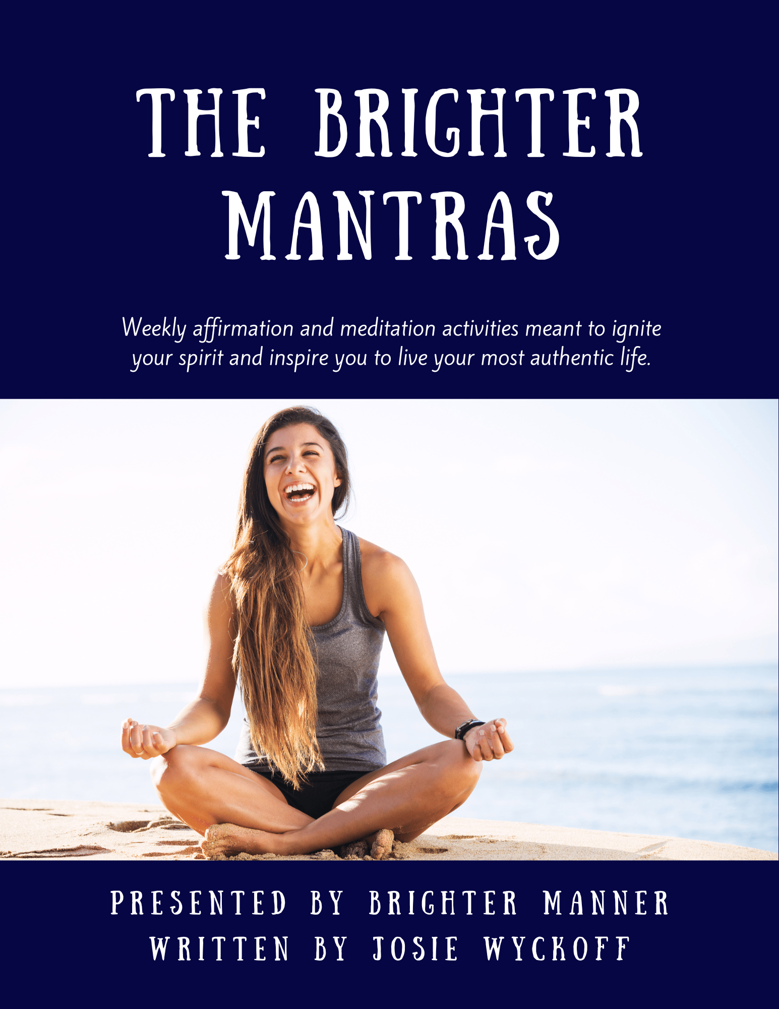 brighter mantras workbook affirmation and meditation for everyday life