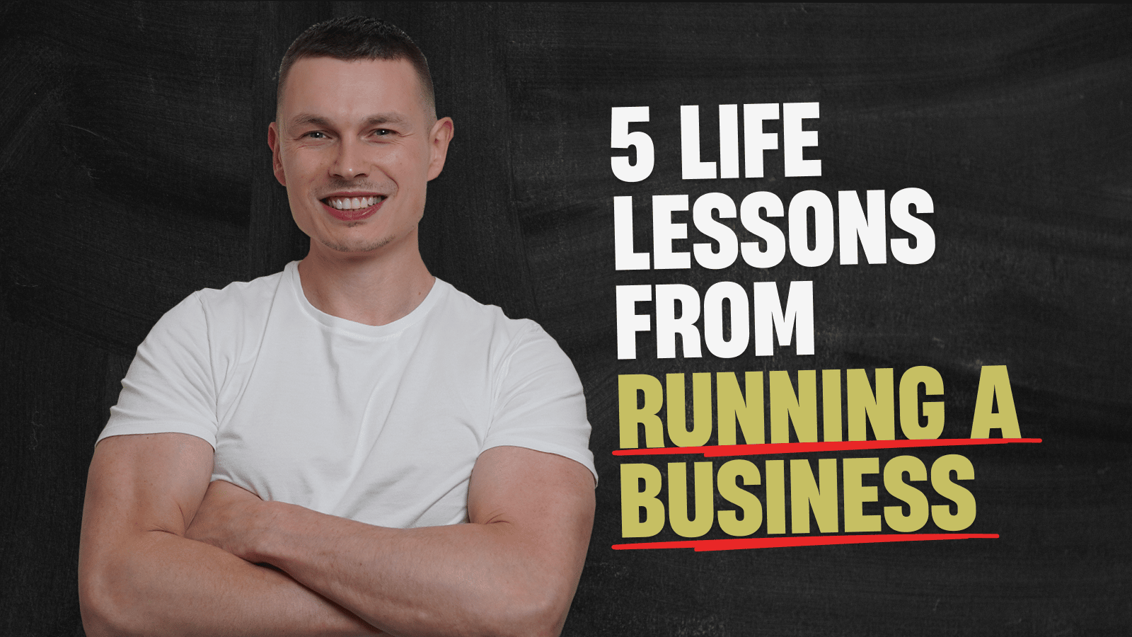 5 Life Lessons from running a business