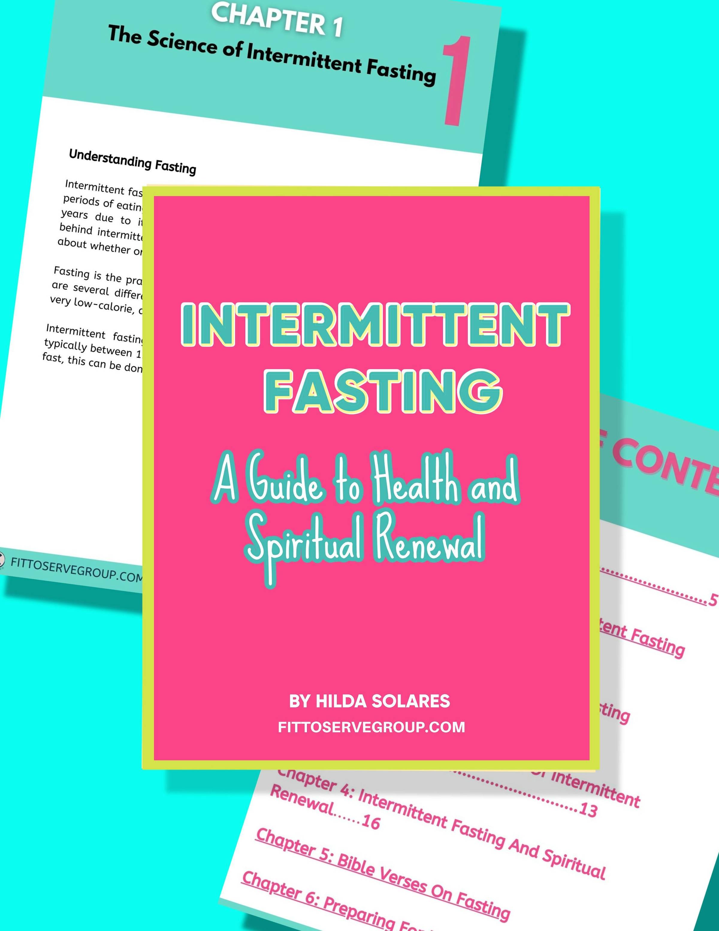 Intermittent Fasting, A Guide To Health And Spiritual Renewal 