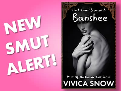 New Smut Slert! That Time I Banged A Banshee