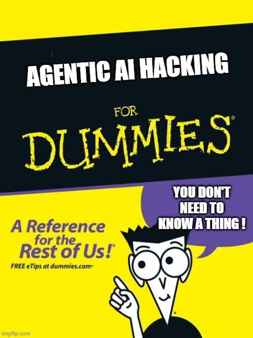 Agentic AI Hacking for Dummies