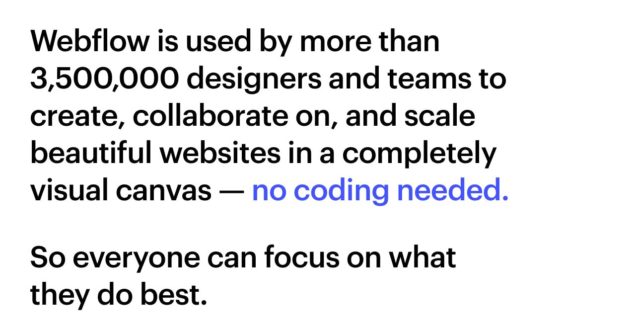 Webflow allows teams to collaborate and scale websites - no code!