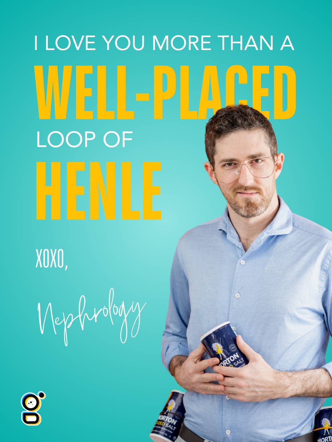 A valentine featuring the Nephrologist. It reads: "I love you more than a well-placed loop of henle."