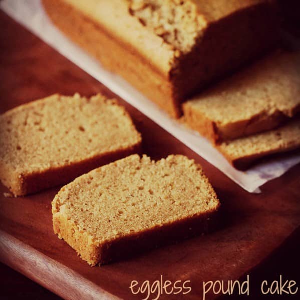 Eggless Pound Cake