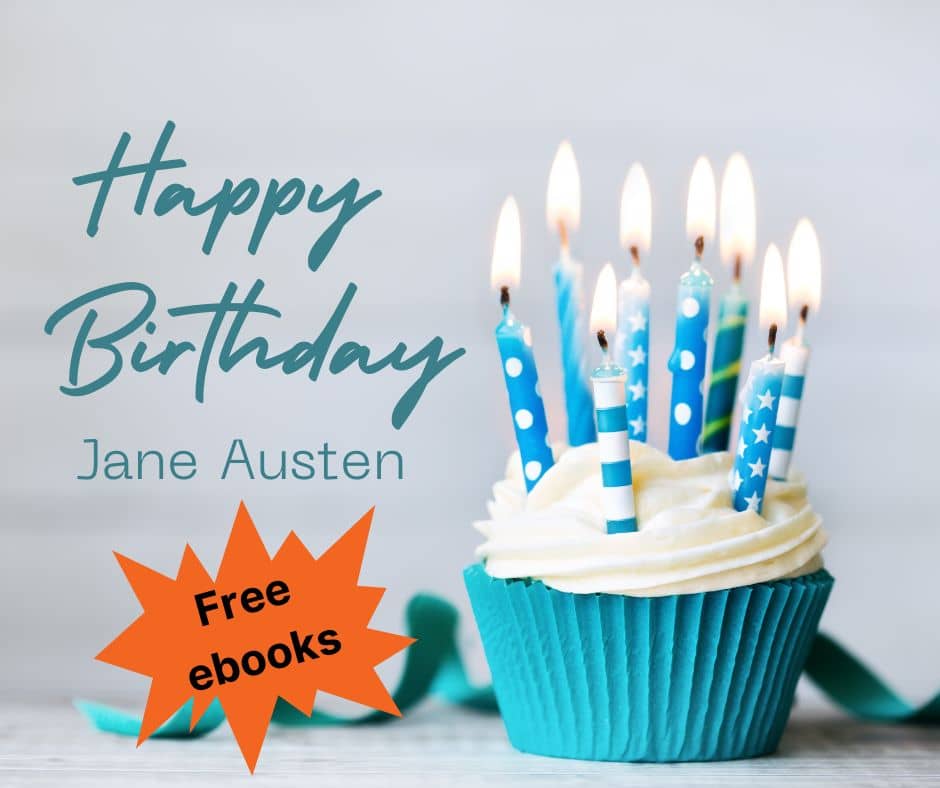 Happy birthday Jane Austen. Free ebooks.