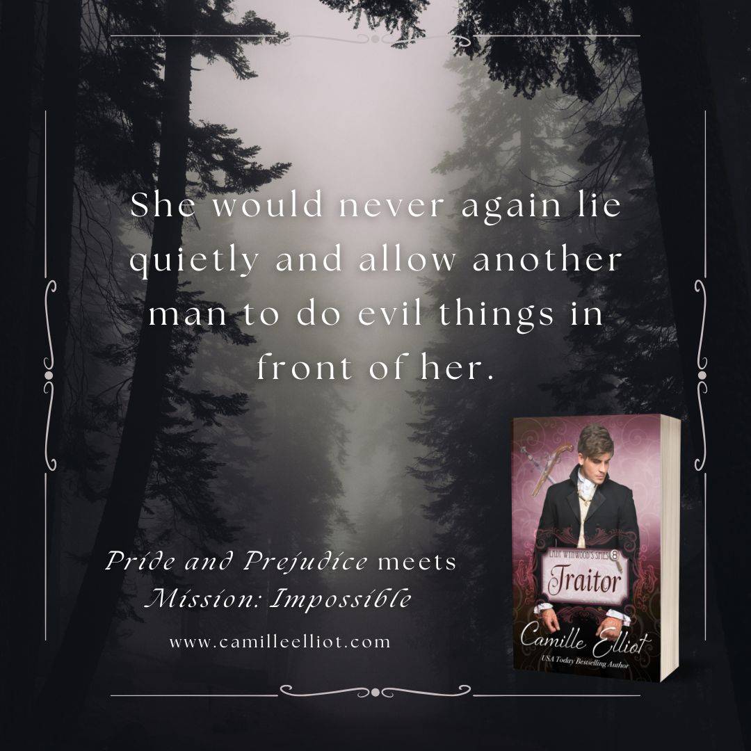 Book quote graphic with a misty forest background. Text reads: ‘She would never again lie quietly and allow another man to do evil things in front of her.’ Below the quote are the words, ‘Pride and Prejudice meets Mission: Impossible,’ and the website cam