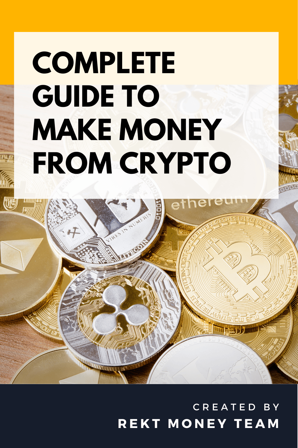 Complete Guide To Make Money From Crypto